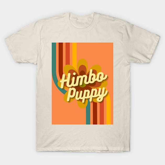 Himbo Puppy T-Shirt by Eight Arm Artistry